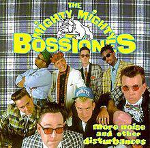 Mighty Mighty Bosstones : More Noise and Other Disturbances